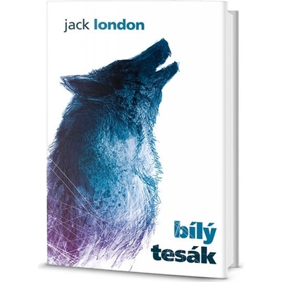 Bílý tesák - Jack London