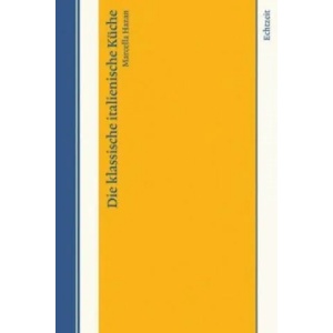 Die klassische italienische Küche (ISBN: 9783905800982)