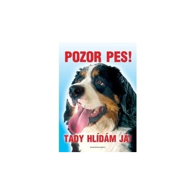 Grel Tabulka pozor pes bernský salašnický pes