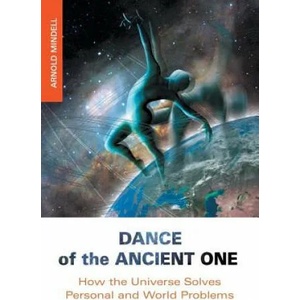 Dance of the Ancient One | Mindell, Arnold, PhD (ISBN: 9781619710153)