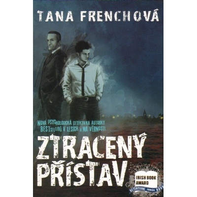 Ztracený přístav/Brožovaná/ - Tana Frenchová