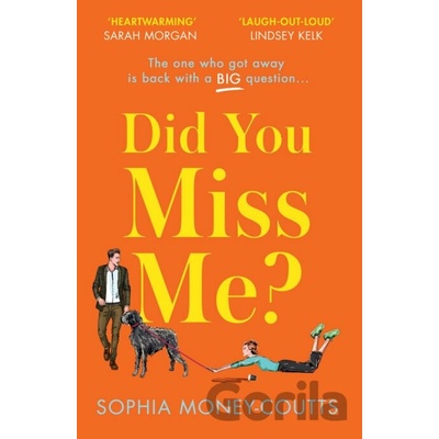 Did You Miss Me? - Sophia Money-Coutts