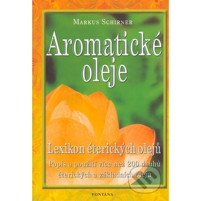 Aromatické oleje - Markus Schirner