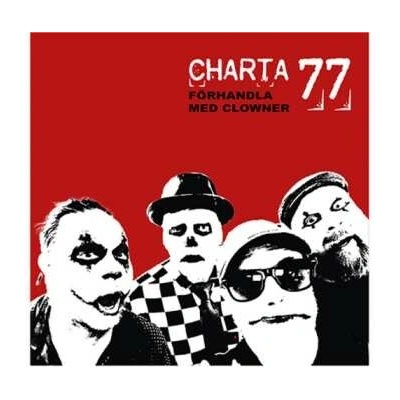 Charta 77 - Forhandla Med Clowner CD