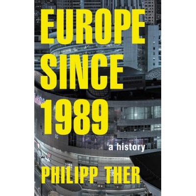 Europe since 1989, A History Princeton University Press