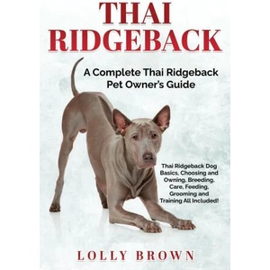 Thai Ridgeback | Lolly Brown (ISBN: 9781957367477)