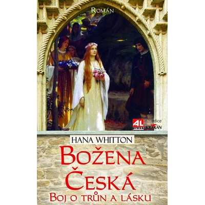 Božena česká - boj o trůn a lásku