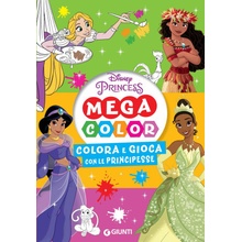 Colora e gioca con le principesse. Mega color. Disney princess