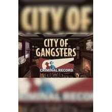 City of Gangsters: Criminal Record