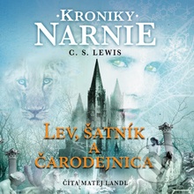 Lev, šatník a čarodejnica - Kroniky Narnie Kniha 2 - Clive Staples Lewis