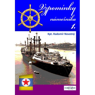 Vzpomínky námořníka 1. - Novotný Radomír