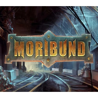 Moribund