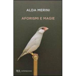 Aforismi e magie | Alda Merini, A. Casiraghi (2013)