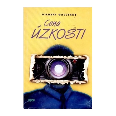 Cena úzkosti - Gilbert Gallerne