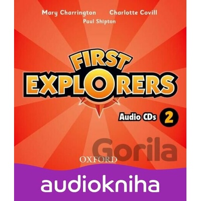 First Explorers 2: Class Audio CDs /2/ - Charlotte Covill