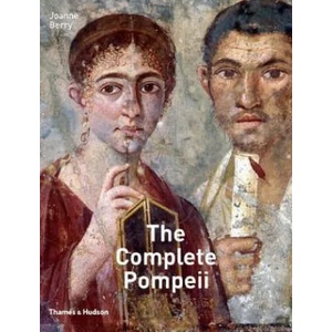 Complete Pompeii | Joanne Berry (ISBN: 9780500051504)