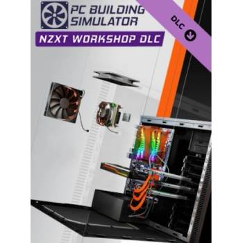 PC Building Simulator - NZXT Workshop