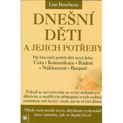 Dnešní děti a jejich potřeby - Lise Bourbeau