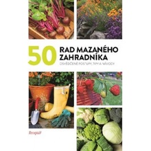 50 rad mazaného zahradníka - kolektiv autorů