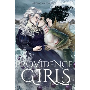 Providence Girls: A Sapphic Horror Romance | Morgan Dante (ISBN: 9781733169936)