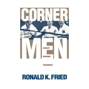 Corner Men | Ronald K. Fried (ISBN: 9780941423489)