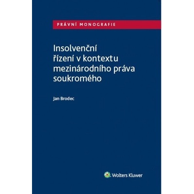 Insolvenční řízení v kontextu mezinárodního práva soukromého