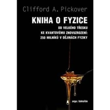Kniha o fyzice - Clifford A. Pickover