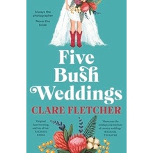 Five Bush Weddings Fletcher Clare