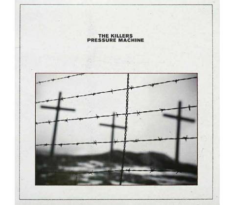 KILLERS - PRESSURE MACHINE LP