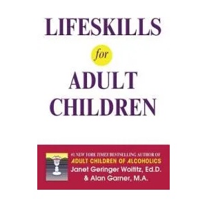 Lifeskills for Adult Children | Alan Garner, Janet Geringer Woititz (ISBN: 9781558740709)