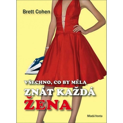 Všechno, co by měla znát každá žena - Brett Cohen