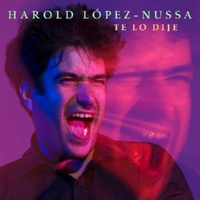 HAROLD LOPEZ-NUSSA - Te Lo Dije CD
