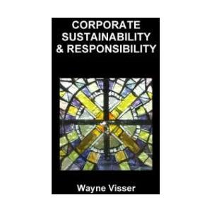 Corporate Sustainability & Responsibility | Visser, Mr Wayne (CSR International, London, UK CSR International, Cambridge, UK CSR International, Cambridge, UK CSR International, Cambridge, UK CSR (ISBN: 9781908875112)