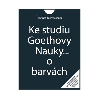 Ke studiu Goethovy Nauky o barvách