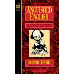 Anguished English | Richard Lederer, Bill Thompson (1989)