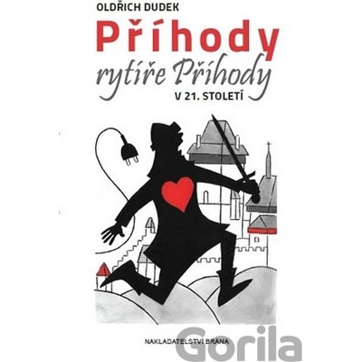 Příhody rytíře Příhody v 21. století - Oldřich Dudek