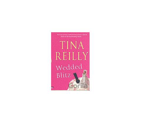 Wedded Blitz - Tina Reilly