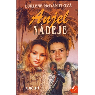 Anjel nádeje - Lurlene McDanielová