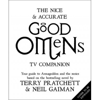 The Nice and Accurate Good Omens TV Companion