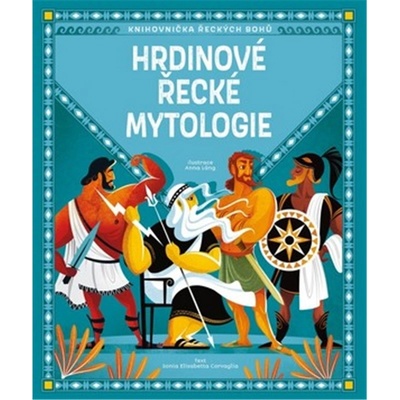 Hrdinové řecké mytologie - Sonia Elisabetta Carvaglia