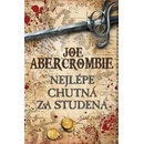 Nejlépe chutná za studena - Joe Abercrombie