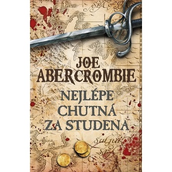 Nejlépe chutná za studena - Joe Abercrombie