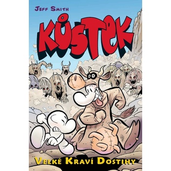 Kůstek 2: Velké kraví dostihy barevné 3.vydání - Jeff Smith