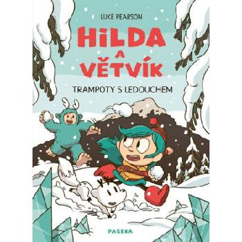 Hilda a Větvík Trampoty s Ledouchem - Luke Pearson
