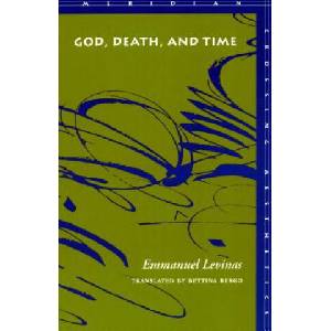 God, Death, and Time | Emmanuel Lévinas (ISBN: 9780804736664)