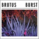 Brutus - Burst CD