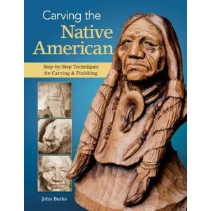 Carving the Native American | John Burke (ISBN: 9781565237872)