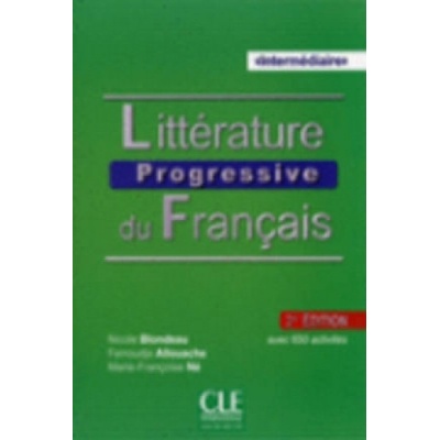 LITTERATURE PROGRESSIVE DU FRANCAIS Intermédiaire Livre + cédérom 2-e éd.