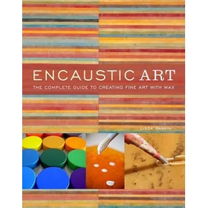 Encaustic Art | Lissa Rankin (ISBN: 9780823099283)