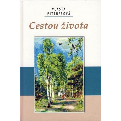 Cestou života - Vlasta Pittnerová